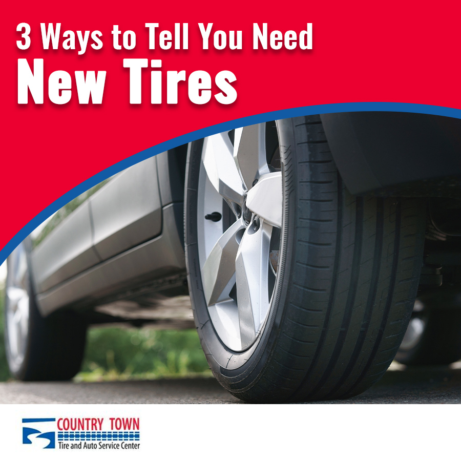 3 Ways to Tell When You Need New Tires